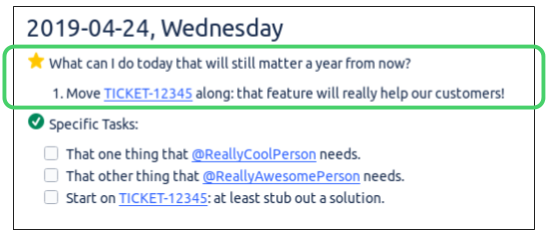 Screenshot of daily log page in wiki. Question: calendar t can I do today that will still matter a year from? Answer: Move TICKET-12345 along: that will really help our customers!